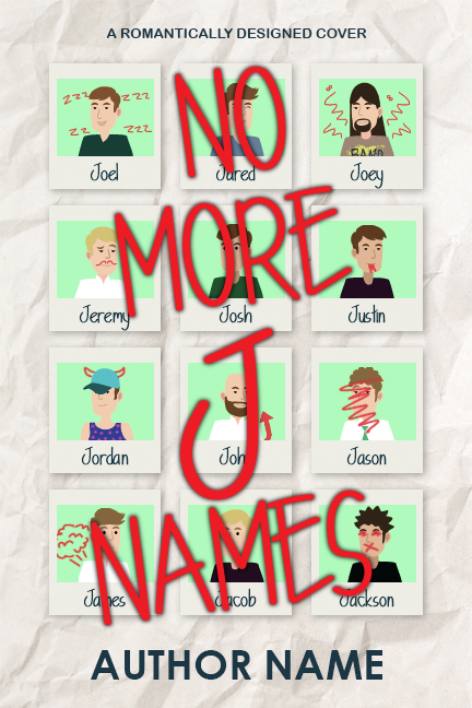 No More J Names - Romantically Designed Cover - Romance Cover
