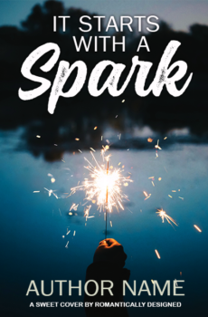 It Starts with a Spark - Romantically Designed Cover - Sweet Romance